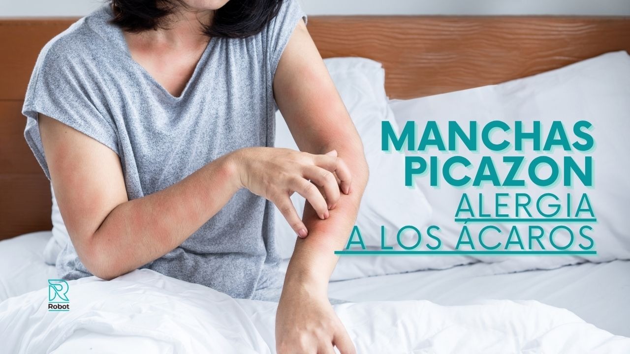 Picor nocturno, piel irritada, enrojecimiento o manchas en la piel
